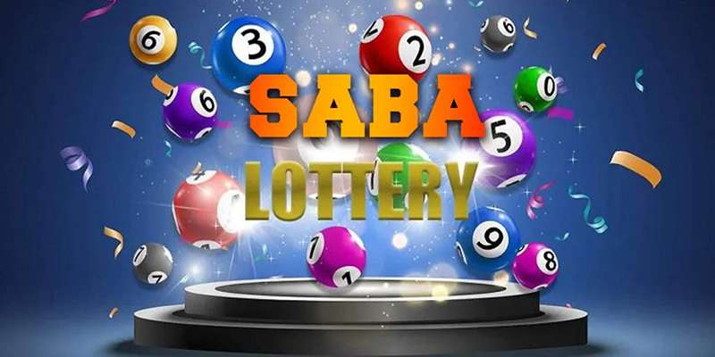 Đôi điều khái quát về sảnh game Saba Lottery 