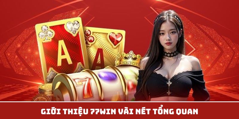 Giới thiệu 77win vài nét tổng quan